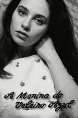 A Menina do Veleiro Azul poster