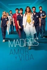 Madres: amor y vida poster