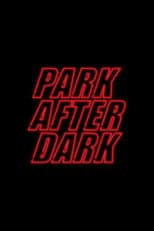 Trailer Park Boys: Park After Dark poster