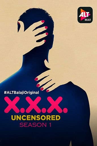 X.X.X: Uncensored Season 1 poster