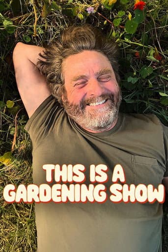 This Is a Gardening Show poster