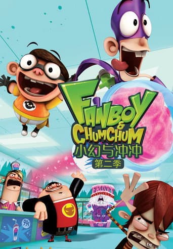 Fanboy and Chum Chum Season 2 poster
