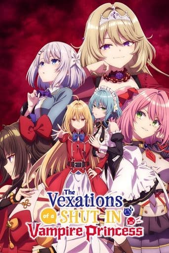 The Vexations of a Shut-In Vampire Princess Season 1 poster