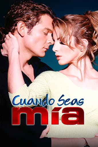 Cuando seas mía Season 1 poster