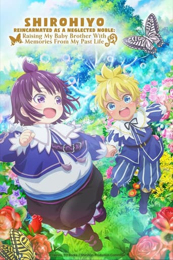 SHIROHIYO - Reincarnated as a Neglected Noble: Raising My Baby Brother with Memories from My Past Life Season 1 poster