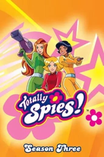 Totally Spies! Season 3 poster