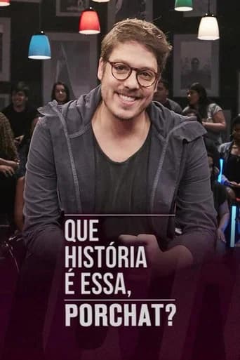 Que História é Essa, Porchat? Season 2 poster
