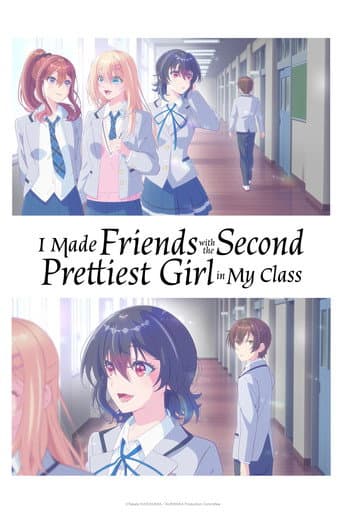 I Made Friends with the Second Prettiest Girl in My Class Season 1 poster