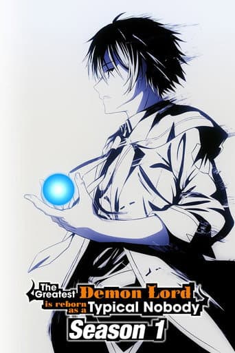 The Greatest Demon Lord Is Reborn as a Typical Nobody Season 1 poster