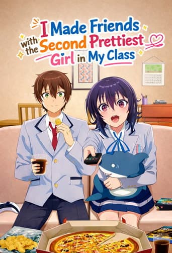 I Made Friends with the Second Prettiest Girl in My Class poster