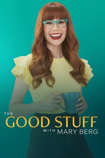 The Good Stuff with Mary Berg Season 1 poster