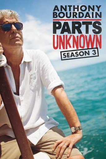 Anthony Bourdain: Parts Unknown Season 3 poster
