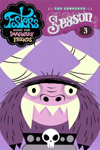 Foster's Home for Imaginary Friends Season 3 poster