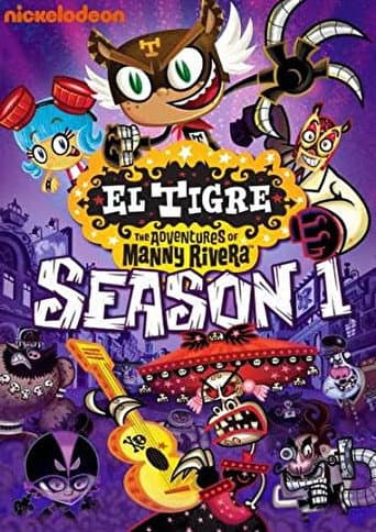 El Tigre: The Adventures of Manny Rivera Season 1 poster