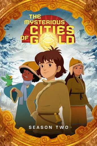The Mysterious Cities of Gold Season 2 poster