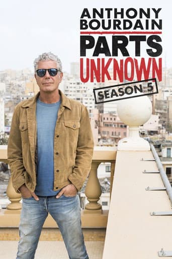 Anthony Bourdain: Parts Unknown Season 5 poster