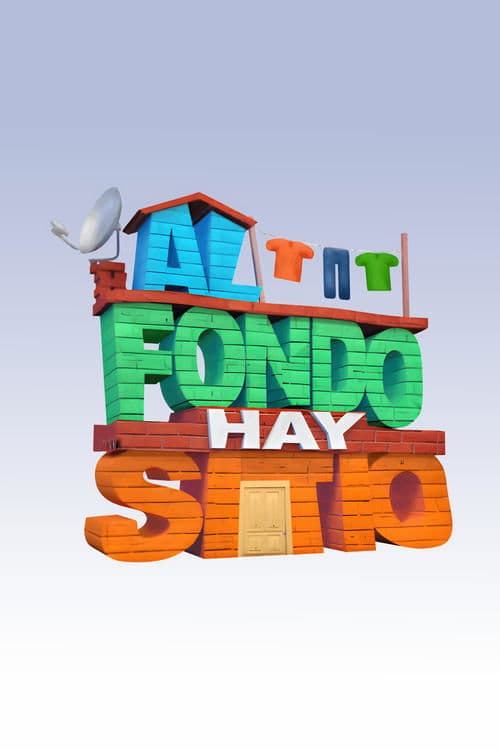 Al Fondo Hay Sitio poster