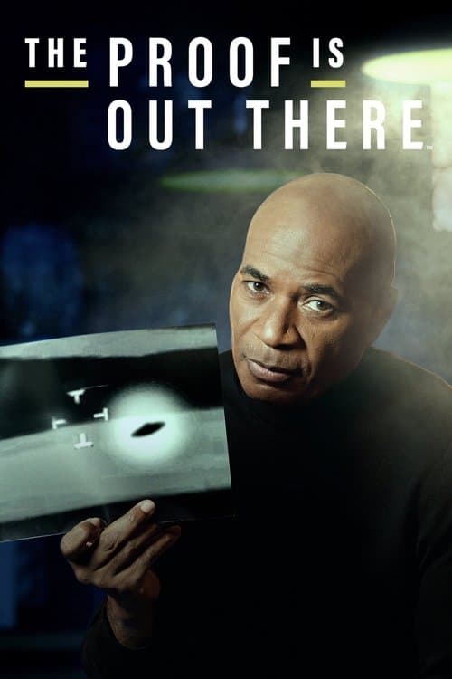 The Proof Is Out There poster