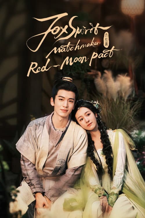 Fox Spirit Matchmaker: Red-Moon Pact poster