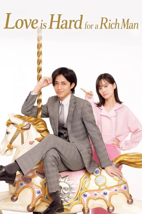 Love is Hard for a Rich Man poster